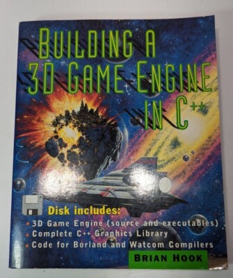 Building a 3D Game Engine in C++ - Paperback By Hook, Brian - NO Disc 