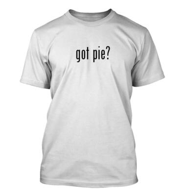 got pie? - Men's Funny T-Shirt New RARE
