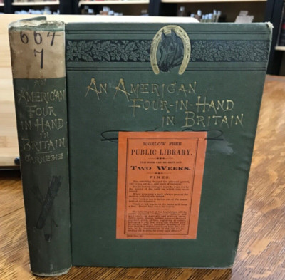 1883 An American Four-In-Hand in Britain by Andrew Carnegie