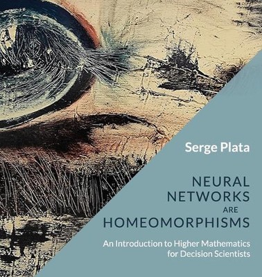 Neural Networks are Homeomorphisms: An Introduction to Higher Mathematics for De