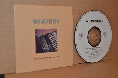 VAN MORRISON: WHY MUST I ALWAYS EXPLAIN; 1991 POLYDOR PROMO ONLY CD SINGLE