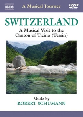 A Musical Journey: Switzerland - A Musical Visit to the Canton... (DVD)