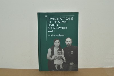 Jewish Partisans of the Soviet Union - Jack Nusan Porter - H/B (#40)