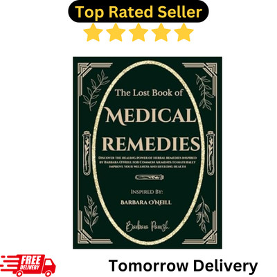 The Lost Book Of Medical Remedies Discover The Healing Power Of Herbal Remedies