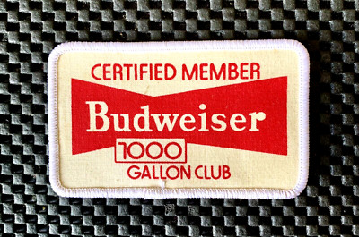 BUDWEISER 1000 GALLON CLUB CERTIFIED MEMBER PRINTED SEW ON PATCH 3 3/4'' x 2 1/4''