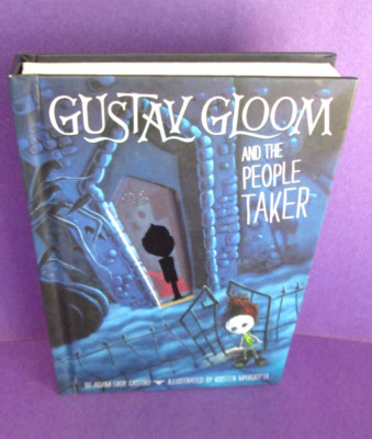 Gustav Gloom And The People Taker SIGNED Adam-Troy Castro HC 1st Edition