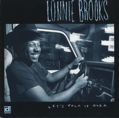 Lonnie Brooks - Let's Talk It Over - Modern Chicago Blues