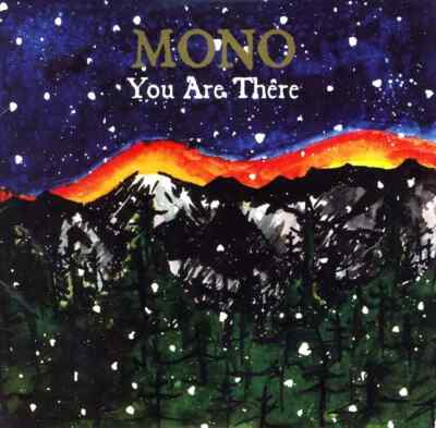 Mono    You Are There 2xLP - NEW - Sealed