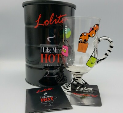 Lolita Mug I Like Mine Hot Shopaholic Too Glass 9 oz NEW in Can Hand Painted