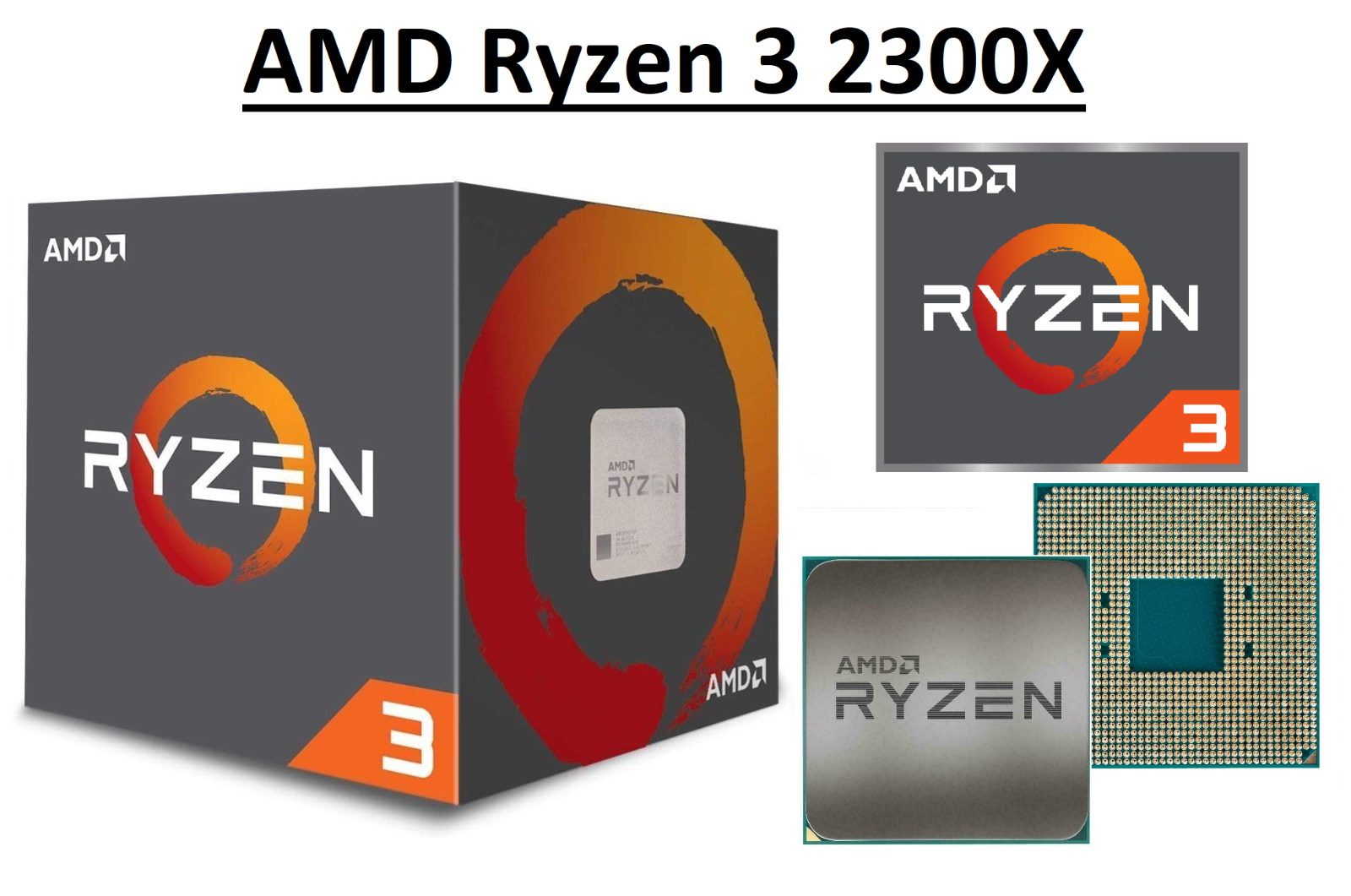 AMD Ryzen 3 2300X Quad Core ''Pinnacle Ridge'' 3.5 - 4.0 GHz AMD Ryzen 3 2300X Quad Core ''Pinnacle Ridge'' 3.5 - 4.0 GHz