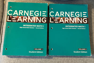 Carnegie Learning Integrated Math  I High  School Math Solution Vol 1 & 2