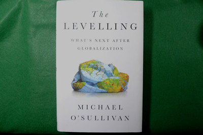 THE LEVELLING WHAT'S NEXT AFTER GLOBALIZATION
