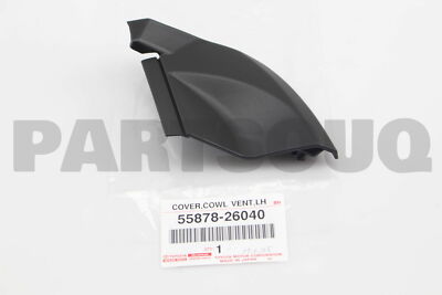 かこ4.5.6月分A 5587826040 Genuine Toyota COVER, COWL VENT, LH 55878-26040
