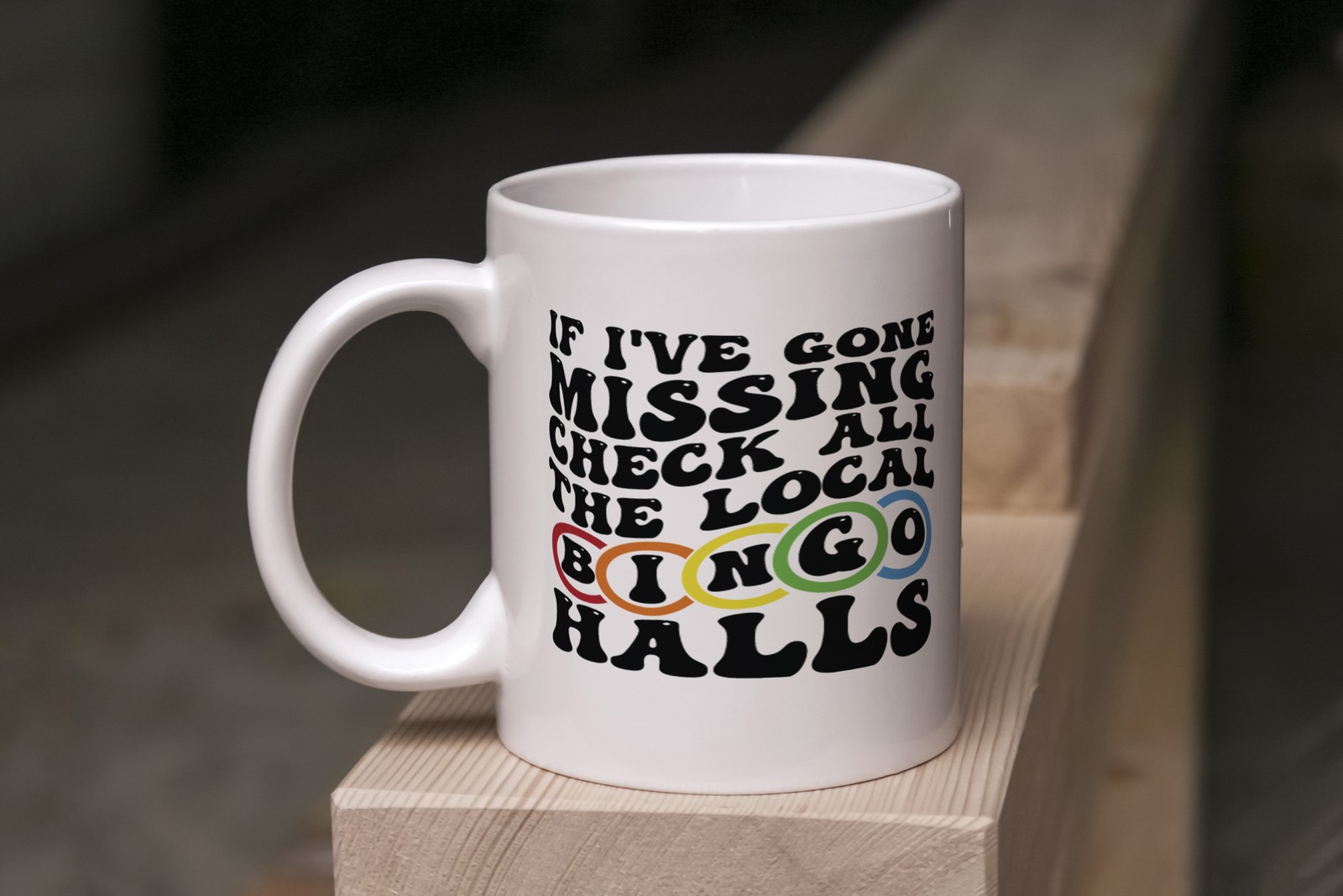 Funny Bingo Mug If Missing Check Bingo Halls White Ceramic Coffee Cup