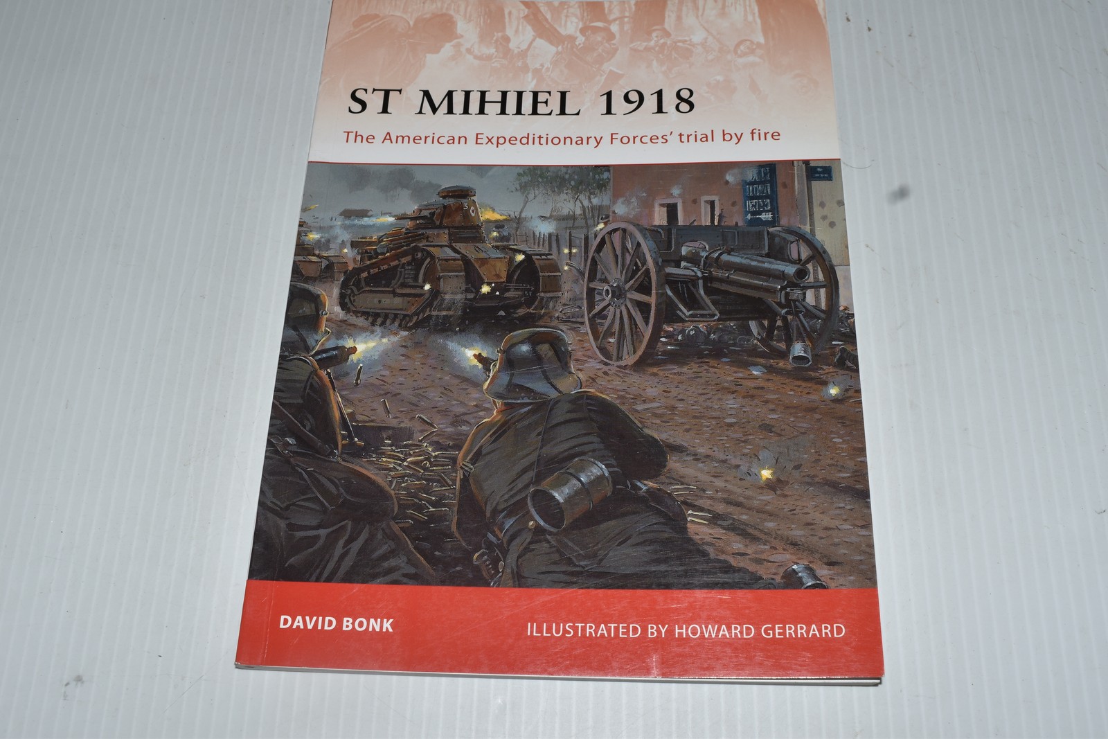 OSPREY CAMPAIGN 238: ST MIHIEL 1918 DAVID BONK  (RPB1696)