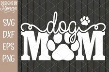 Download Dog Mom Paw Print SVG DXF EPS PNG Cut File Cricut ...