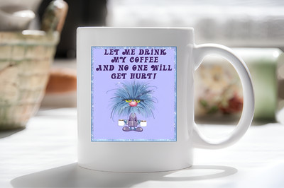 Funny Sarcastic Let Me Drink My Coffee 15 oz Ceramic Coffee Tea Mug