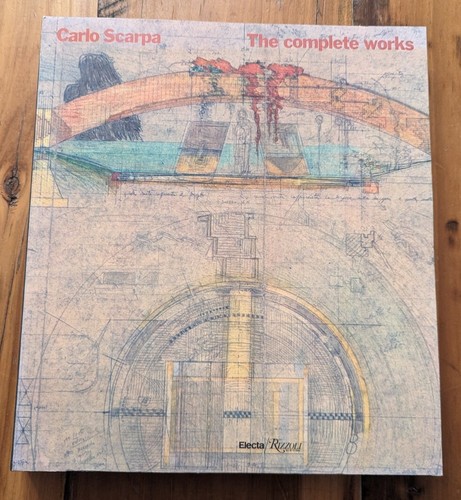 アート・デザイン・音楽 CARLO SCARPA: THE COMPLETE WORKS Carlo Scarpa The Complete Works (9780847805914