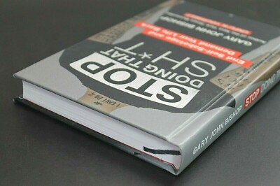 STOP DOING THAT SH*T by Gary John Bishop  [Hardcover]  ^ NEW ^
