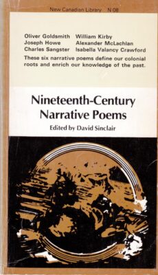Nineteenth-Century Narrative Poems (New Canadian Library #08) ed. David Sinclair