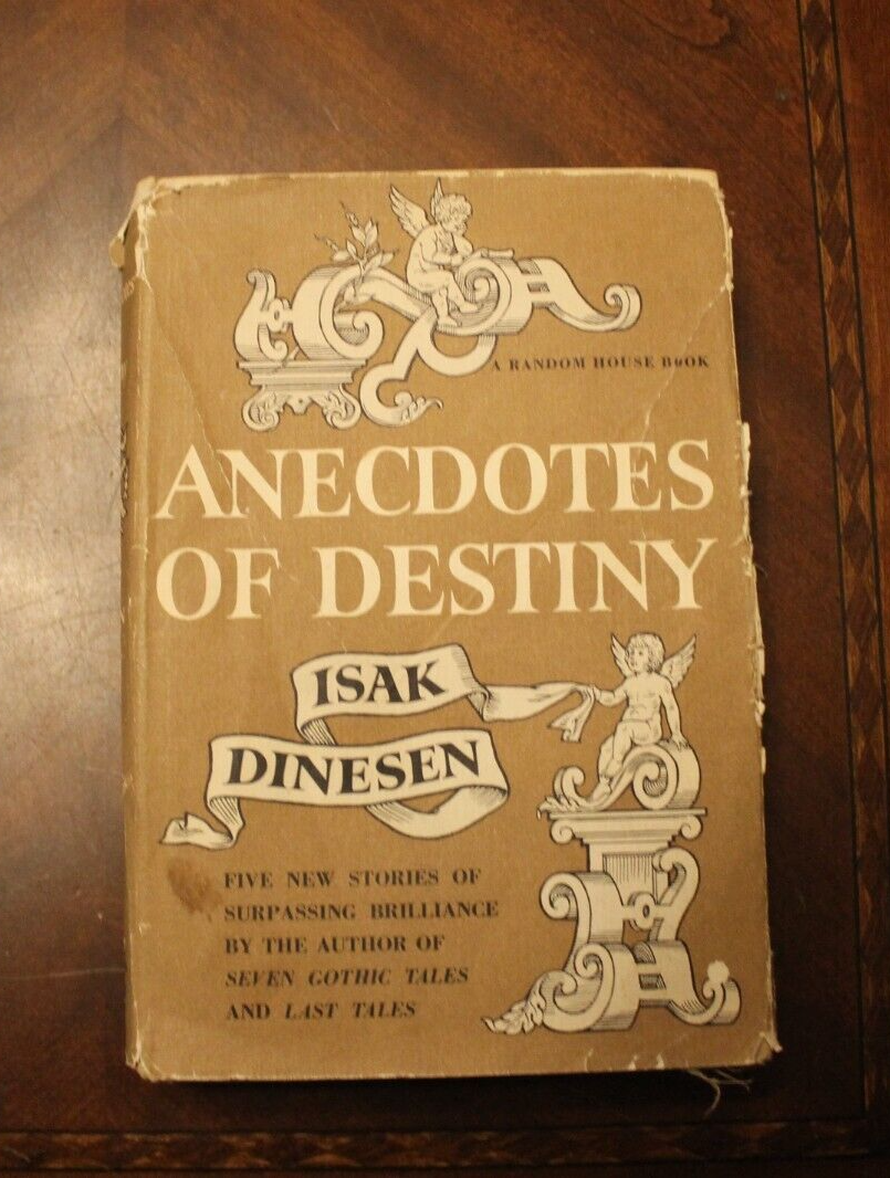 Anecdotes of Destiny ~ Isak Dinesen ~ 1958 Random House HCDJ Anecdotes of Destiny ~ Isak Dinesen ~ 1958 Random House HCDJ