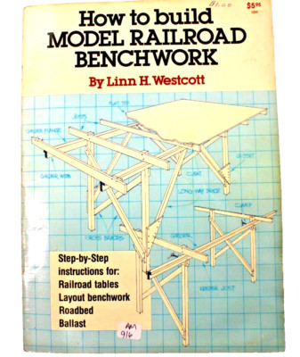 How to Build Model Railroad Benchwork by Linn H. Westcott 1989