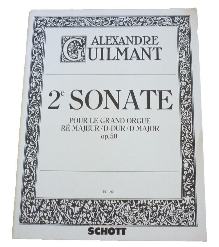 Alexandre Guilmant 2e Sonate Pour Le Grand Orgue Kirchenorgel