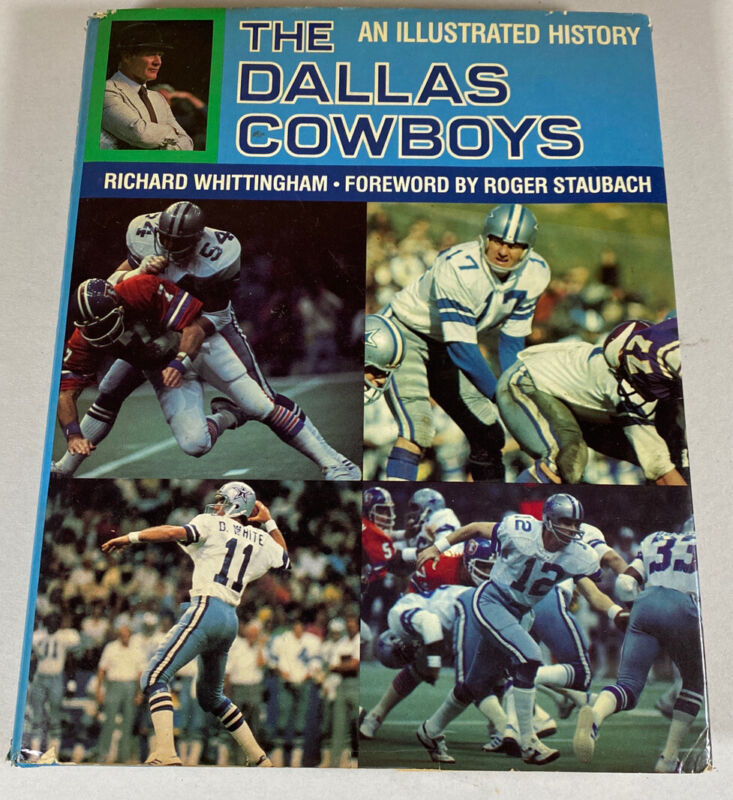 THE DALLAS COWBOYS - An Illustrated History by Richard Whittingham - Vintage