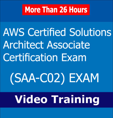 AWS Certified Solutions Architect Associate Certification Exam Video Training