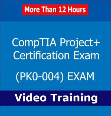 CompTIA Project+ PK0-004 Certification Exam Video Training Course Tutorial
