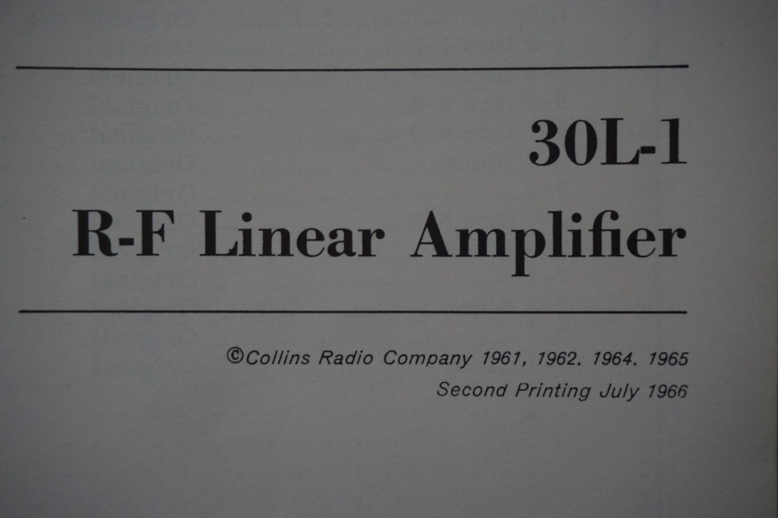 Collins Radio 30L-1 R-F Amplifier Manual Authentic 1966 Second Printing HAM