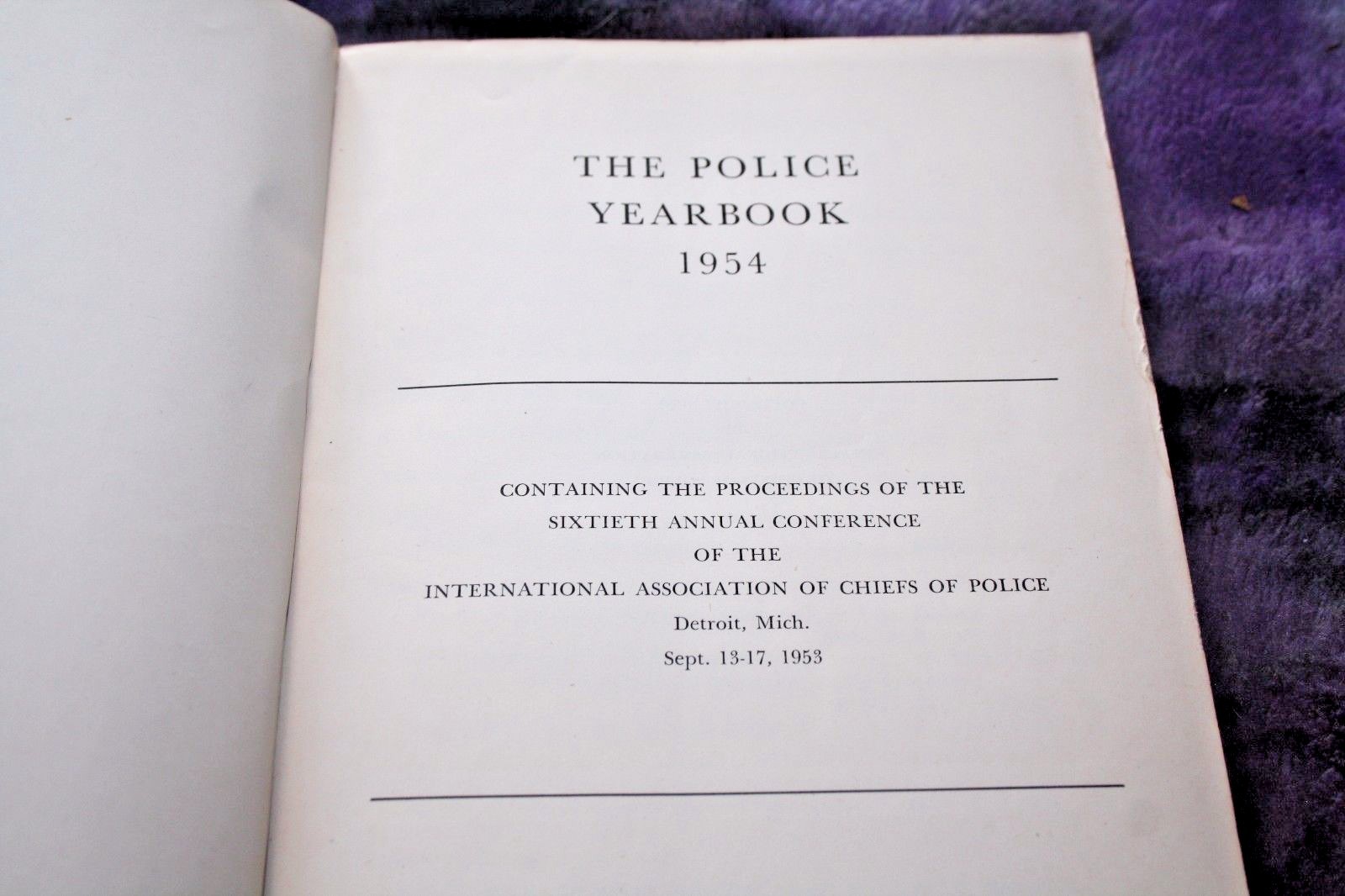 The Police Yearbook Association Chiefs of Police 1954 Detroit Michigan