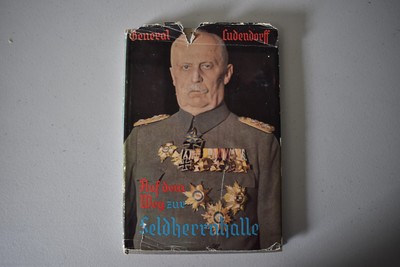 Auf Dem Weg Zur Feldherrnhalle by General Erich Ludendorff - 1937 German Book
