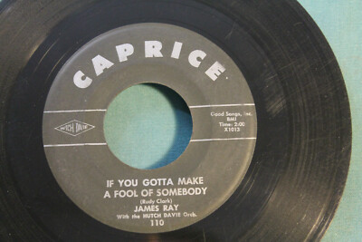 JAMES RAY---IF YOU GOTTA MAKE A FOOL OF SOMEBODY (1961 TOP SONG)
