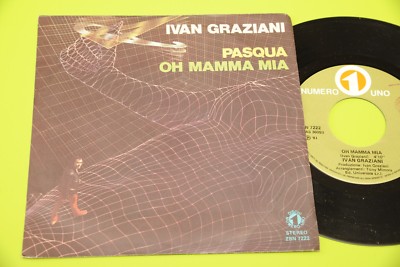 '' Ivan Graziani 7'''' 45 Oh Mamma Mia Original 1981 NM ''