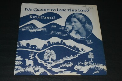 Rita Cantu~I've Grown To Love This Land~1978 Femme Folk / Country~With Insert