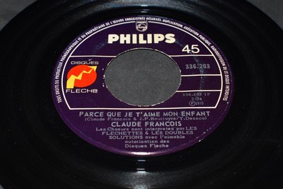 Claude François - Parce que je t'aime mon enfant/Je danse-Philips-336.203