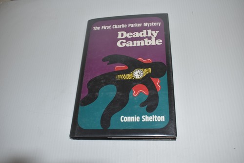 *LR* DEADLY GAMBLE  CONNIE SHELTON HARDCOVER SIGNED(YBV92)