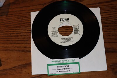 NEW VINYL 45 SAWYER BROWN DRIVE ME WILD B/W WE'RE EVERYTHING TO ME NEW UNPLAYED
