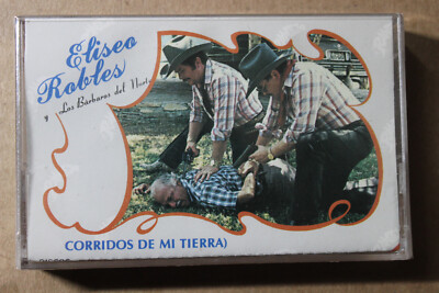 ELISEO ROBLES Y LOS BARBAROS DEL NORTE  CORRIDOS DE MI TI  ULTRA RARE NEW SEALED