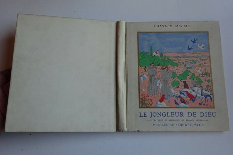 Camille Melloy - Le Jongleur De Dieu - Ill. Kerremans, DesclÃ©E De Brouwer 1937