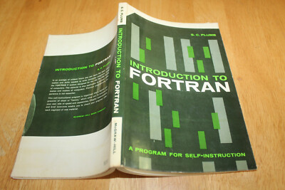 INTRODUCTION TO FORTRAN By S.C. Plumb Vintage Computer Programming 1964