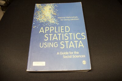 Applied Statistics Using Stata: A Guide for the Social Sciences