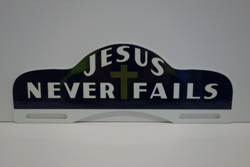 JESUS NEVER FAILS 4" High by 11" Wide PLATE TOPPER