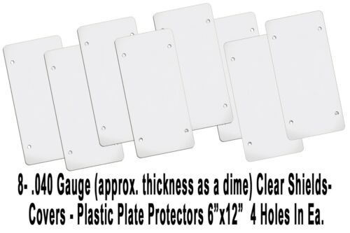 8- Clear Flat Plastic Auto License Plate Shield Protectors .040 Gauge Thickness