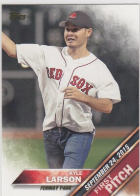 2016 Topps Series 2 KYLE LARSON First Pitch Insert Card #FP-10 Red Sox Nascar