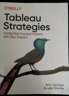 Tableau Strategies: Solving Real, Practical Problems... (Paperback) New