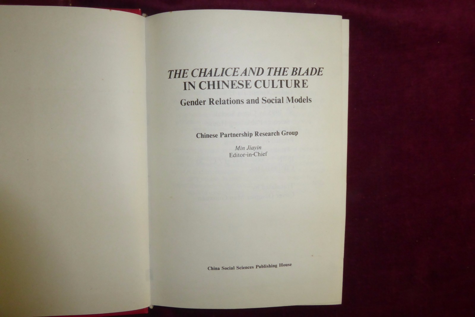 CHALICE & BLADE in CHINESE CULTURE: GENDER RELATIONS & SOCIAL MODELS/CHINA/1995