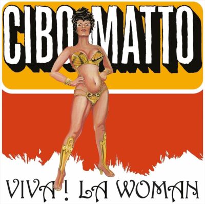 CIBO MATTO VIVA! LA WOMAN NEW LP