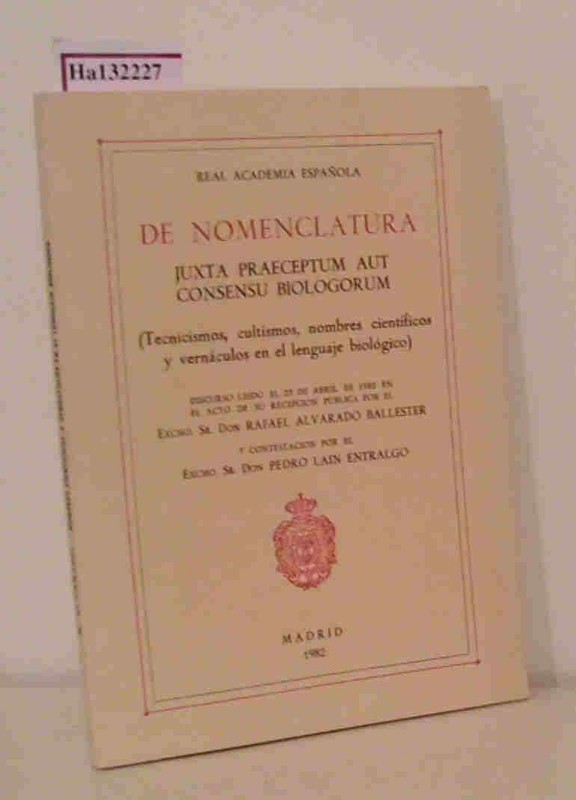 De Nomenclatura Juxta Praeceptum Aut Consensu Biologorum . (Tecnicismos, Cultism